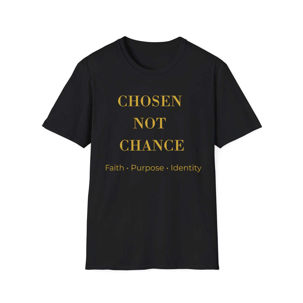 Chosen Not Chance T-Shirt — Inspirational Faith & Purpose Graphic Tee