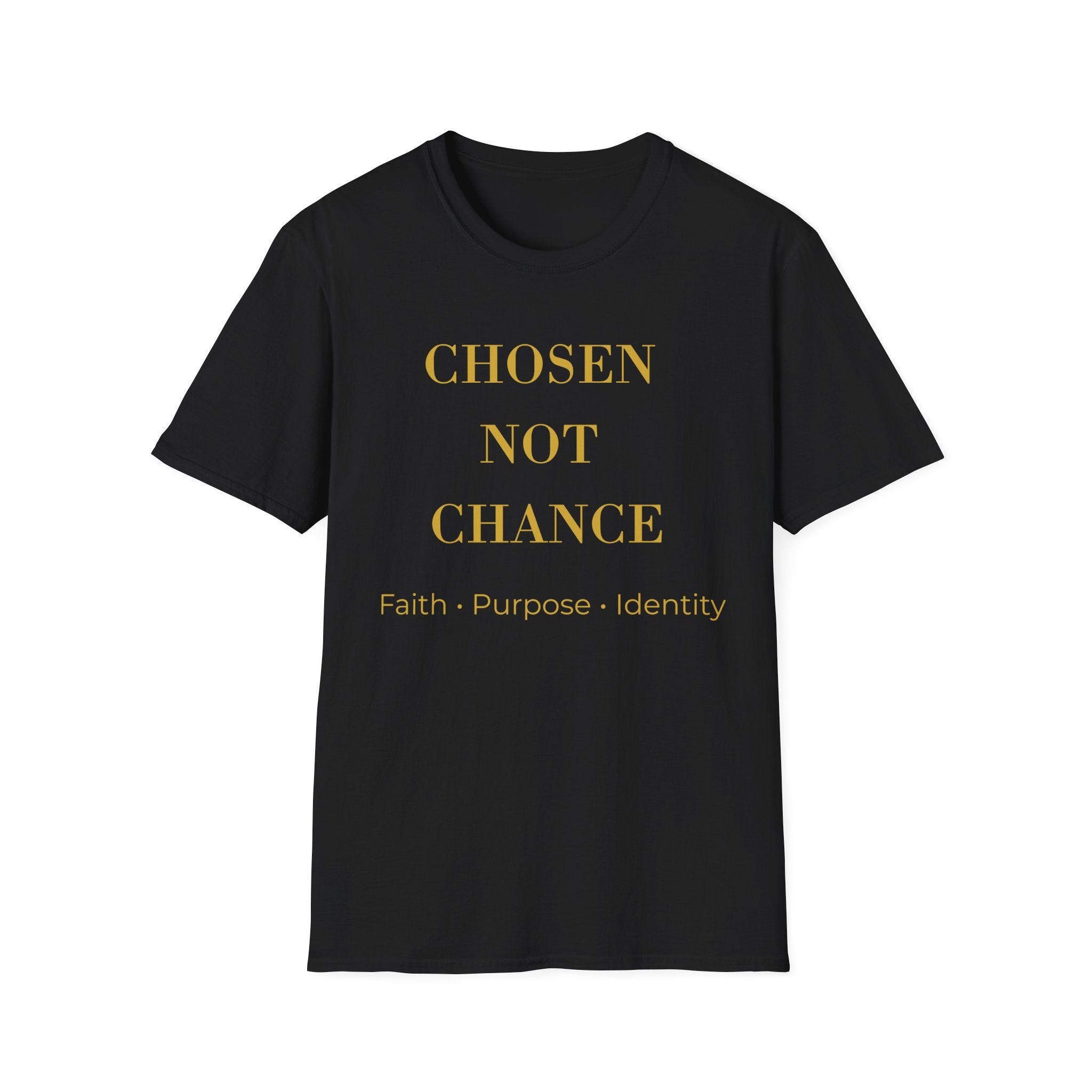 Chosen Not Chance T-Shirt — Inspirational Faith & Purpose Graphic Tee