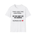 Nurse Shirt, They See The Uniform But Not The Sacrifice, Nursing Is A Calling T-Shirt, Nurse Gift, Nurse Life Tee, Healthcare Worker Shirt