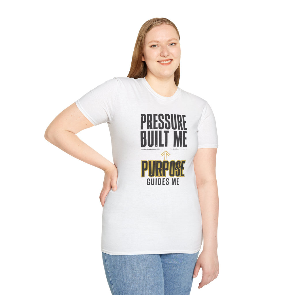 T-Shirt — "Pressure Built Me, Purpose Guides Me" Inspirational Motivational Tee