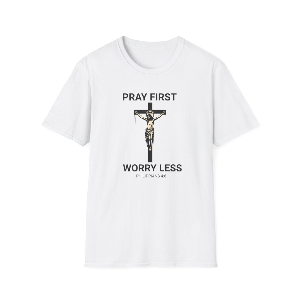 Pray First, Worry Less T-Shirt — Christian Cross Faith Tee