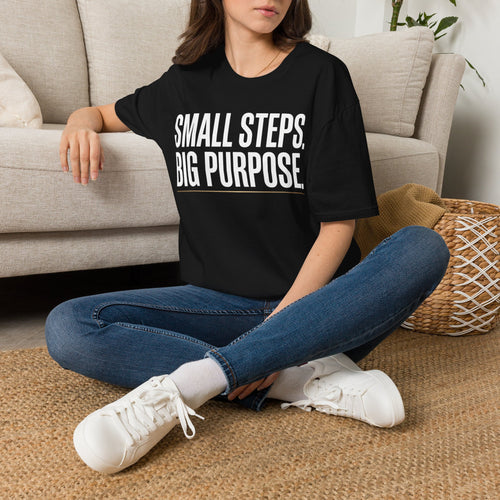 'Small Steps Big Purpose' T-Shirt