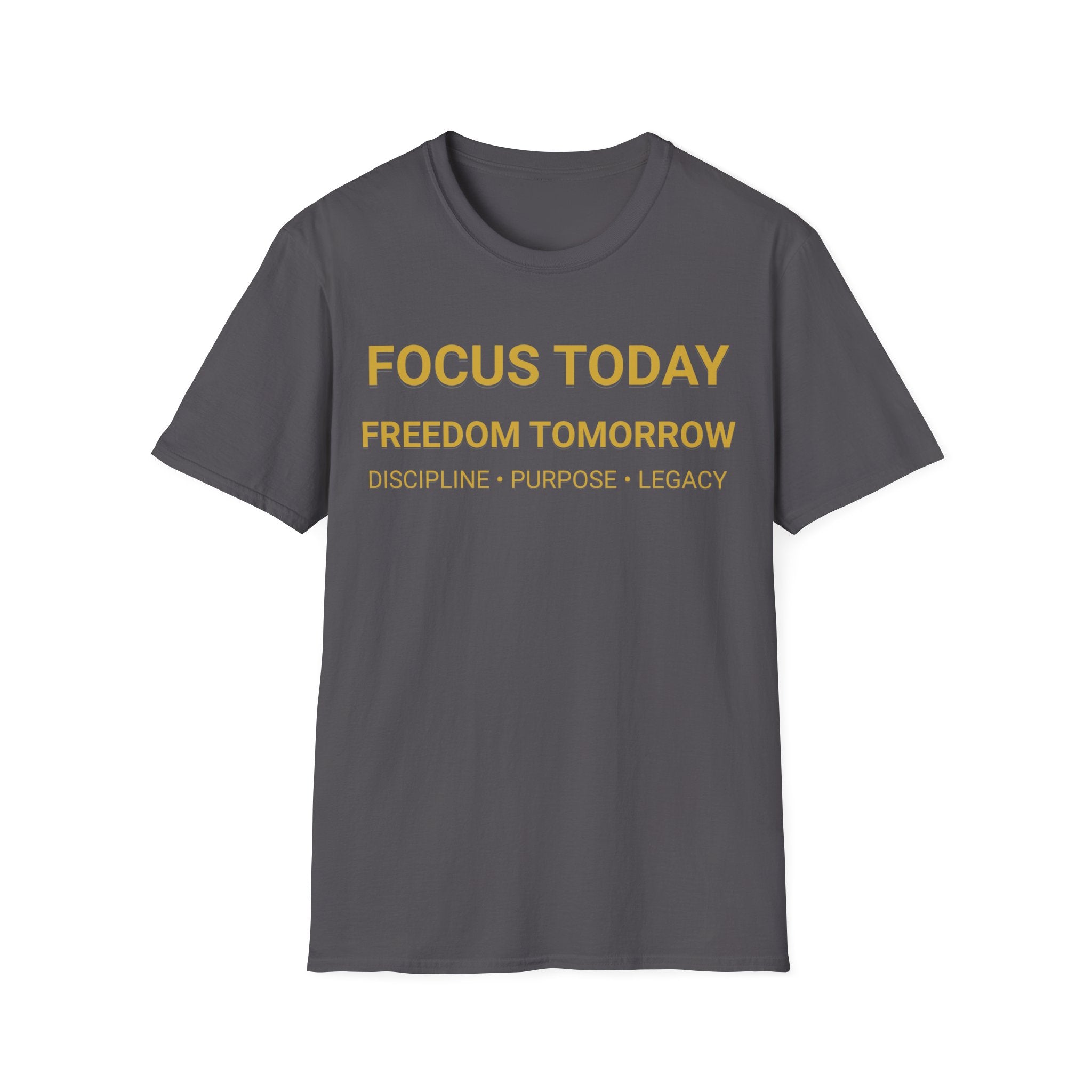 Motivational T-Shirt — "Focus Today, Freedom Tomorrow" Inspirational Tee