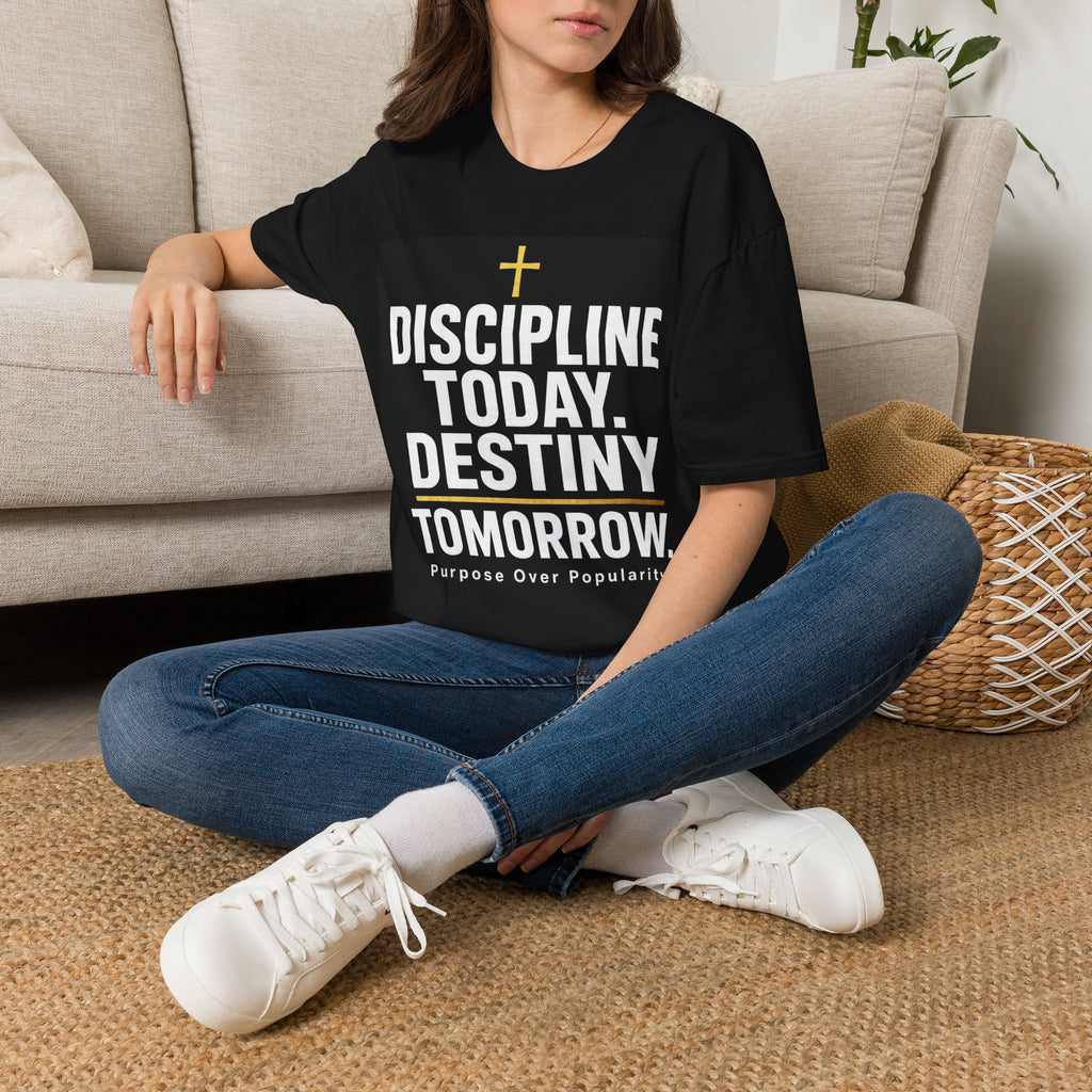 Discipline Today Destiny Tomorrow T‑Shirt — Inspirational Christian Faith Tee