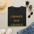 Chosen Not Chance T-Shirt — Inspirational Faith & Purpose Graphic Tee