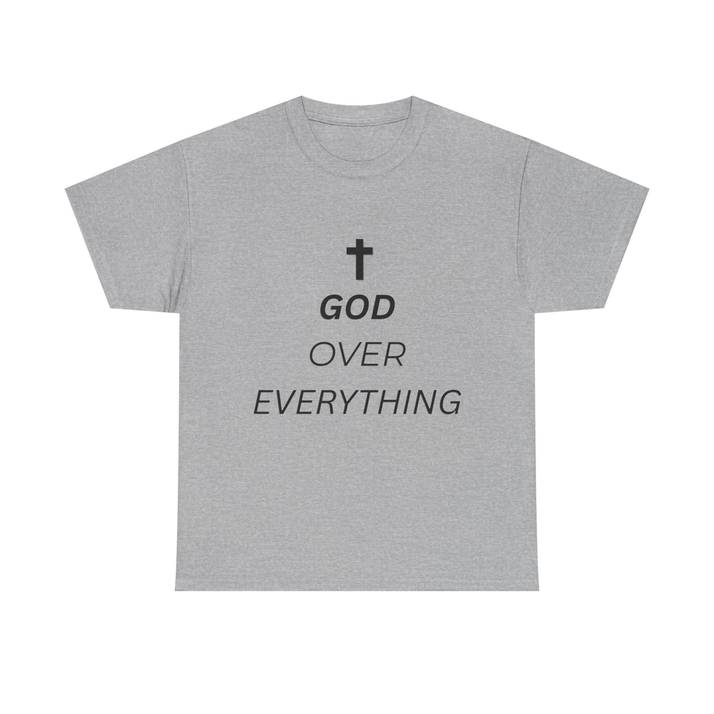 God Over Everything T-Shirt – Christian Faith Shirt with Cross, Minimalist Religious Tee, Unisex Gift