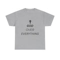 God Over Everything T-Shirt – Christian Faith Shirt with Cross, Minimalist Religious Tee, Unisex Gift