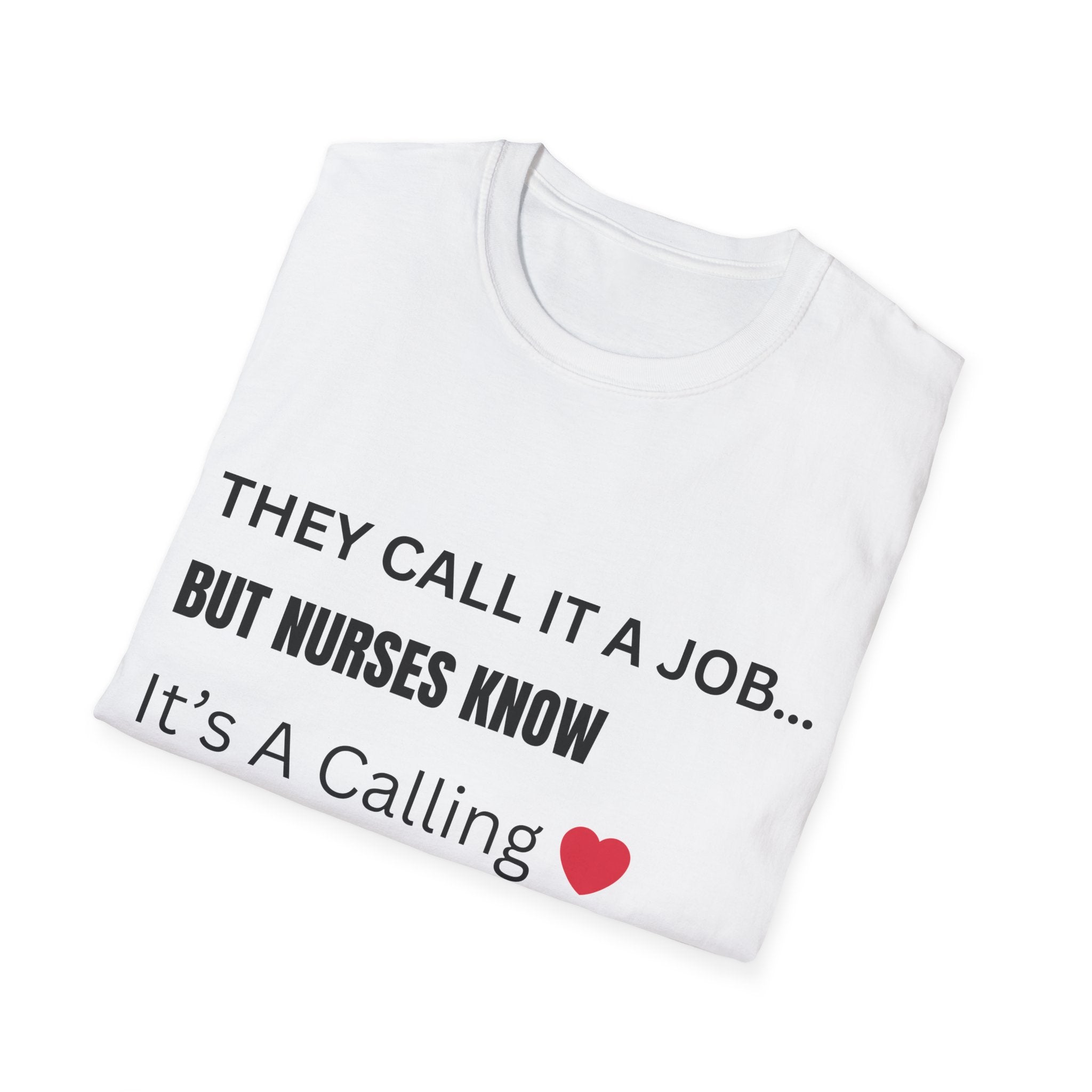 Nurse Calling Shirt, Nursing Is A Calling T-Shirt, Nurse Gift, Nurse Life Tee, Healthcare Worker Shirt