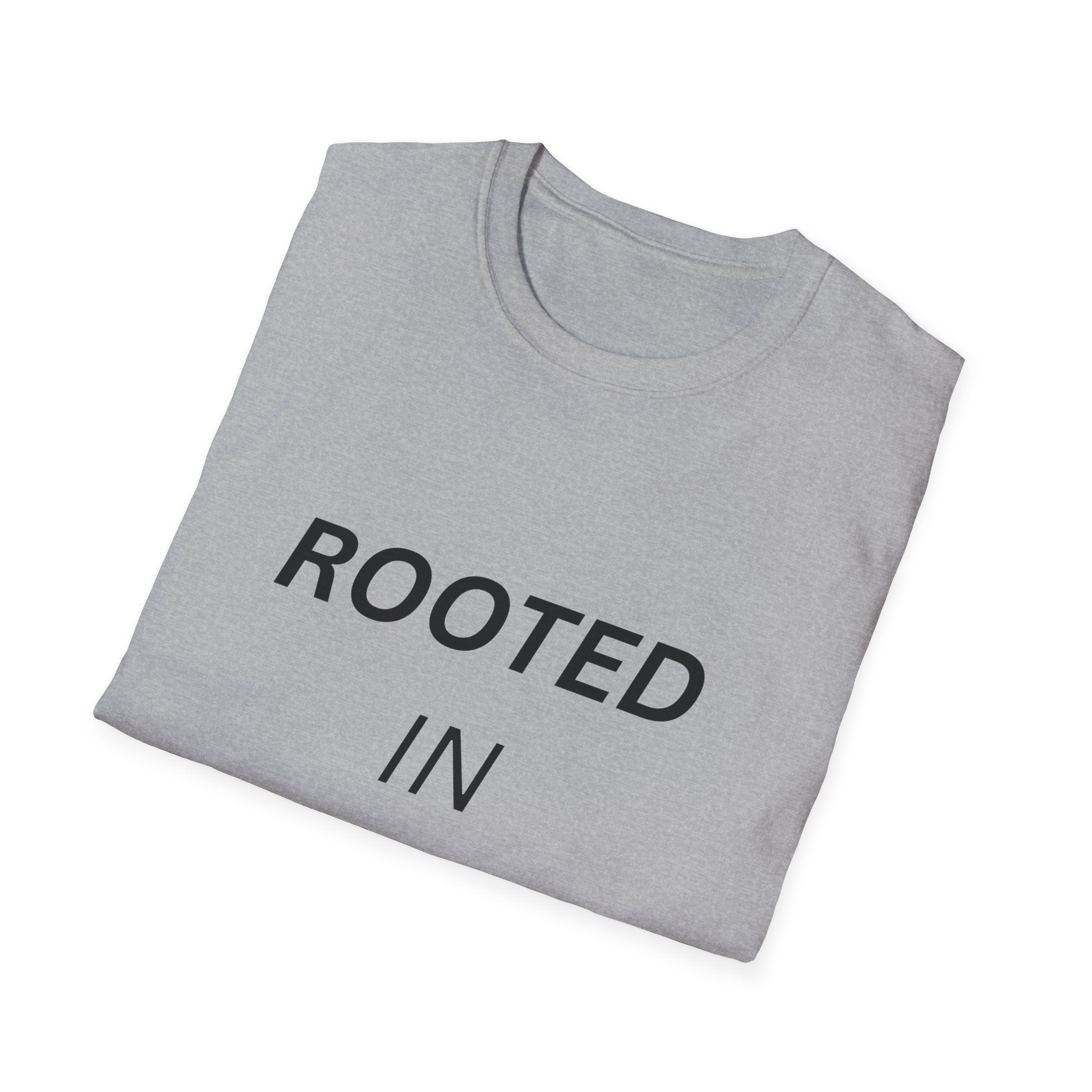 Rooted in Legacy T-Shirt, Inspirational Quote Tee, Minimalist Typography Shirt, Motivational Graphic Tee, Unisex Softstyle Shirt