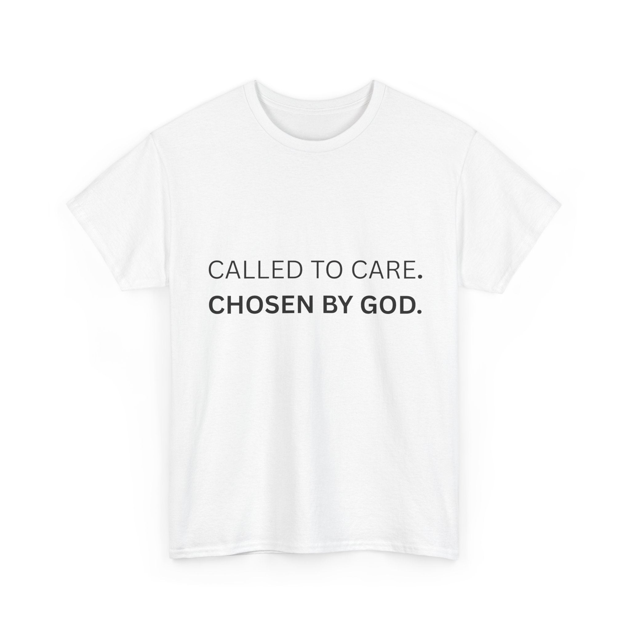 CALLED TO CARE CHOSEN BY GOD T-Shirt | Christian Nurse Shirt | Faith Based Nurse Gift | Nurse Life Tee