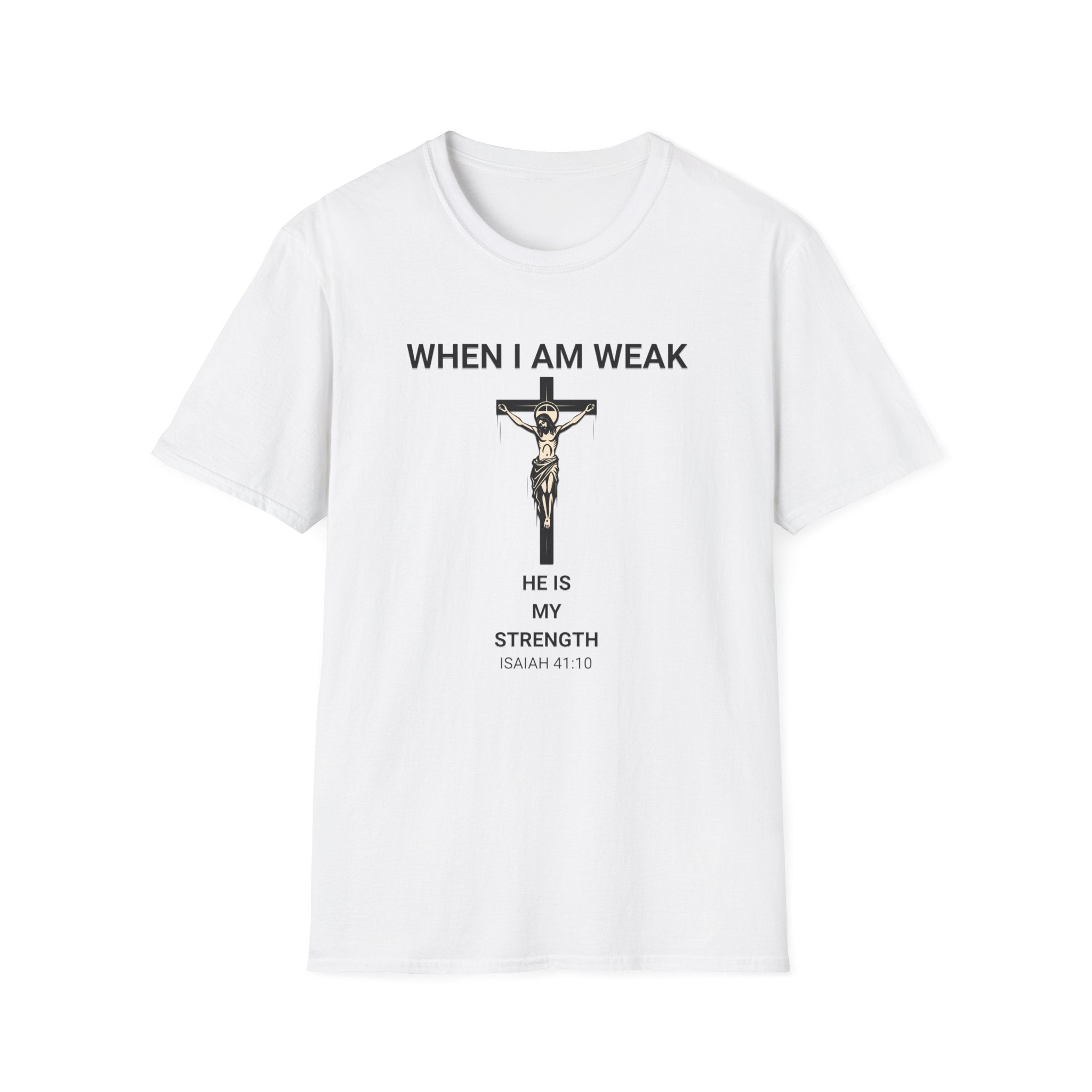 Christian 'When I Am Weak He Is My Strength' T-Shirt