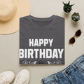 Happy Birthday T-Shirt — “Happy Birthday The Gift of Life” Celebration Tee