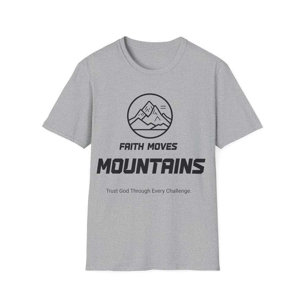 Faith Moves Mountains Christian T-Shirt – Inspirational Faith Apparel