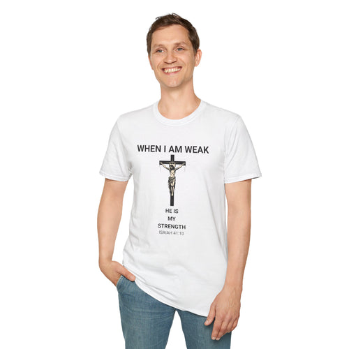 Christian 'When I Am Weak He Is My Strength' T-Shirt