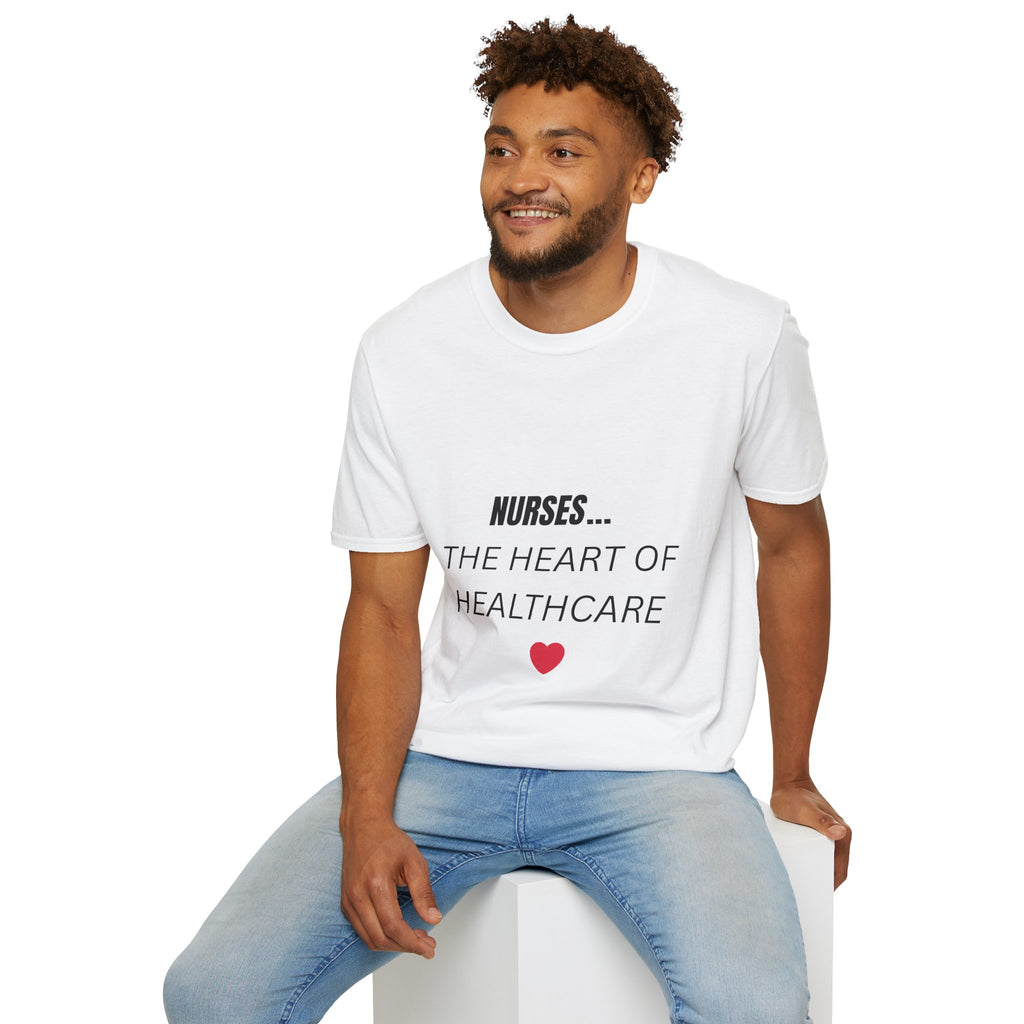 Nurse T-Shirt – "Nurses... The Heart of Healthcare" Comfort Tee