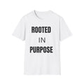 Rooted In Purpose T-Shirt | Motivational Faith Tee | Christian Inspirational Shirt | Minimalist Graphic Tee
