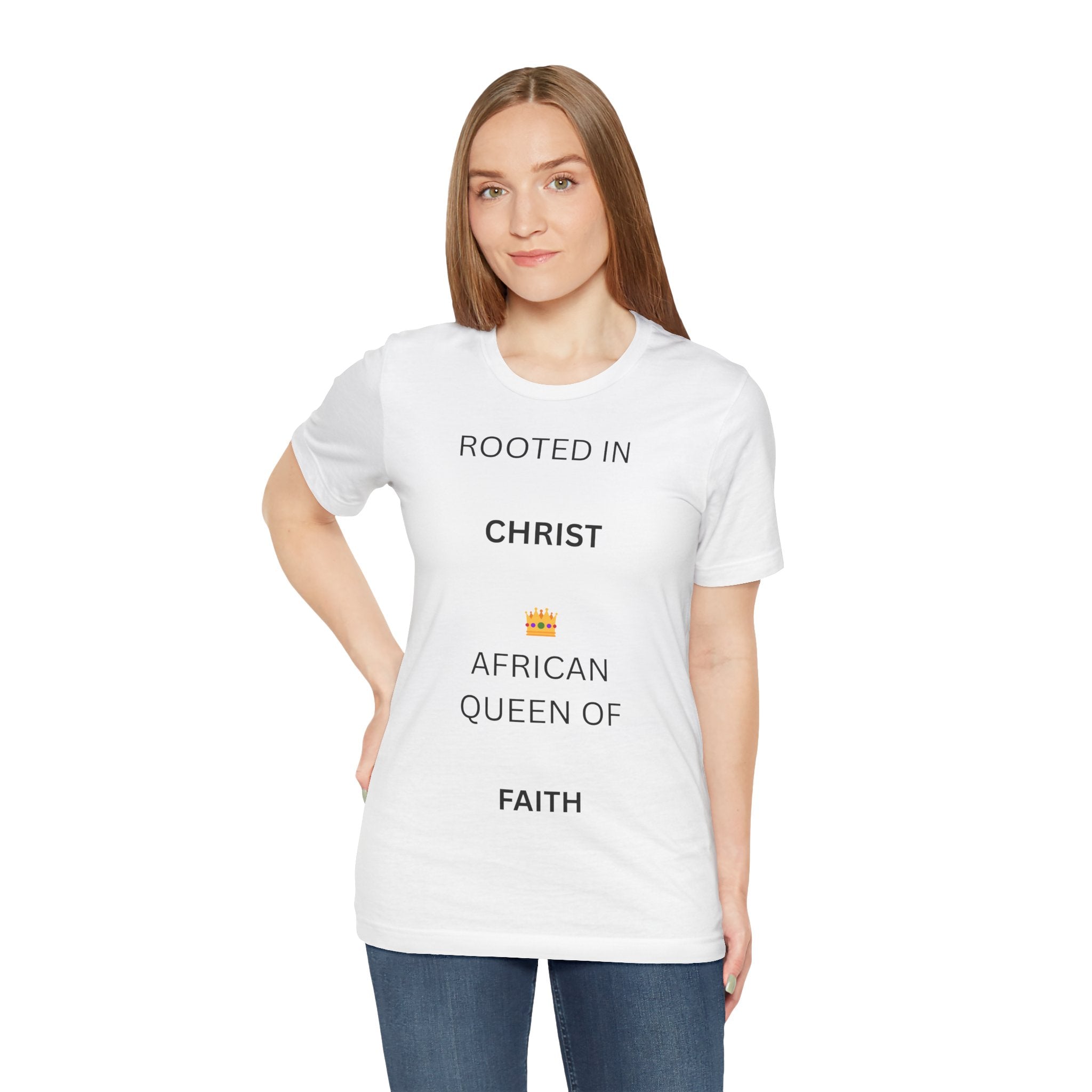 Rooted in Christ African Queen of Faith T-Shirt