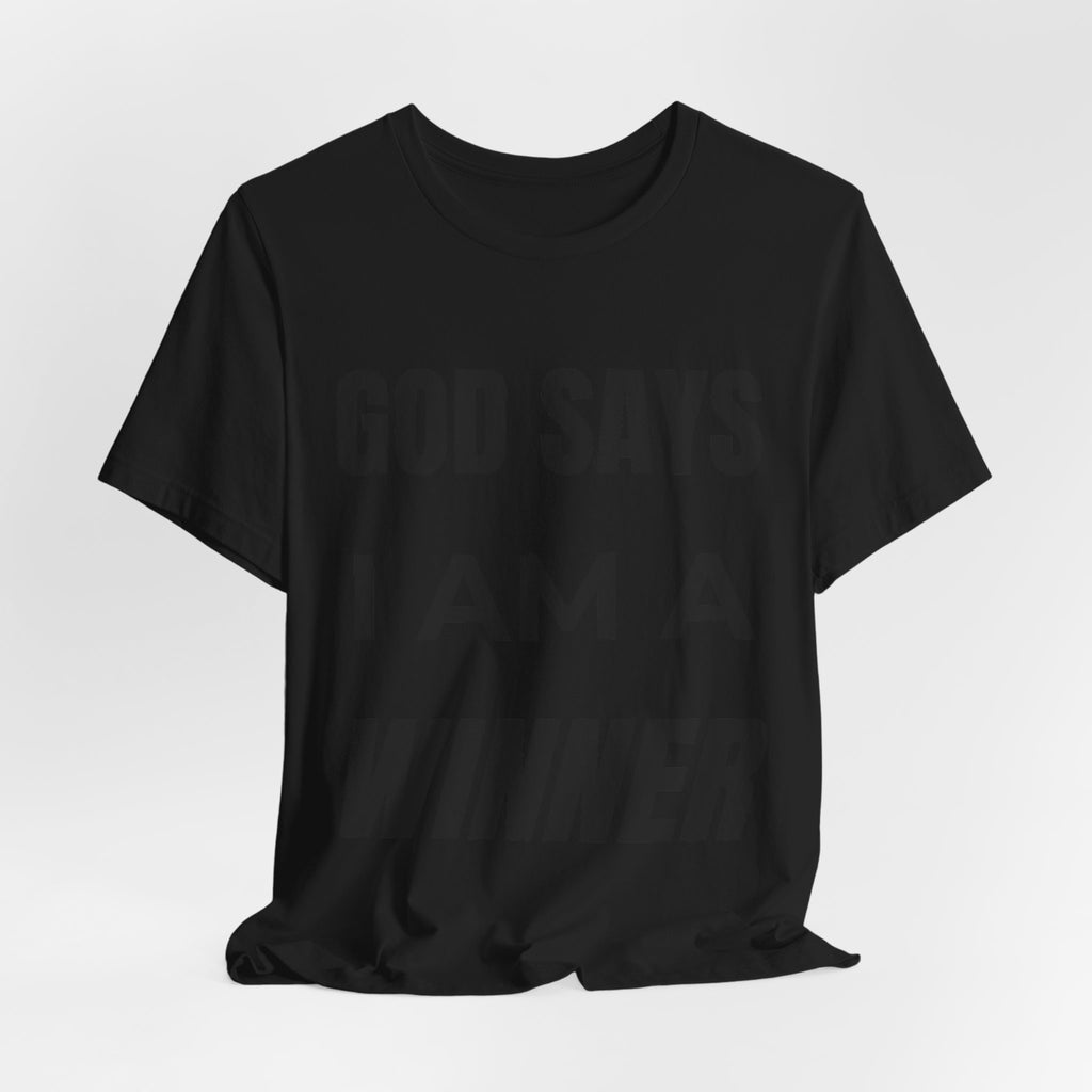God Says I Am A Winner T-Shirt – Christian Motivational Tee | Faith-Based Inspirational Shirt
