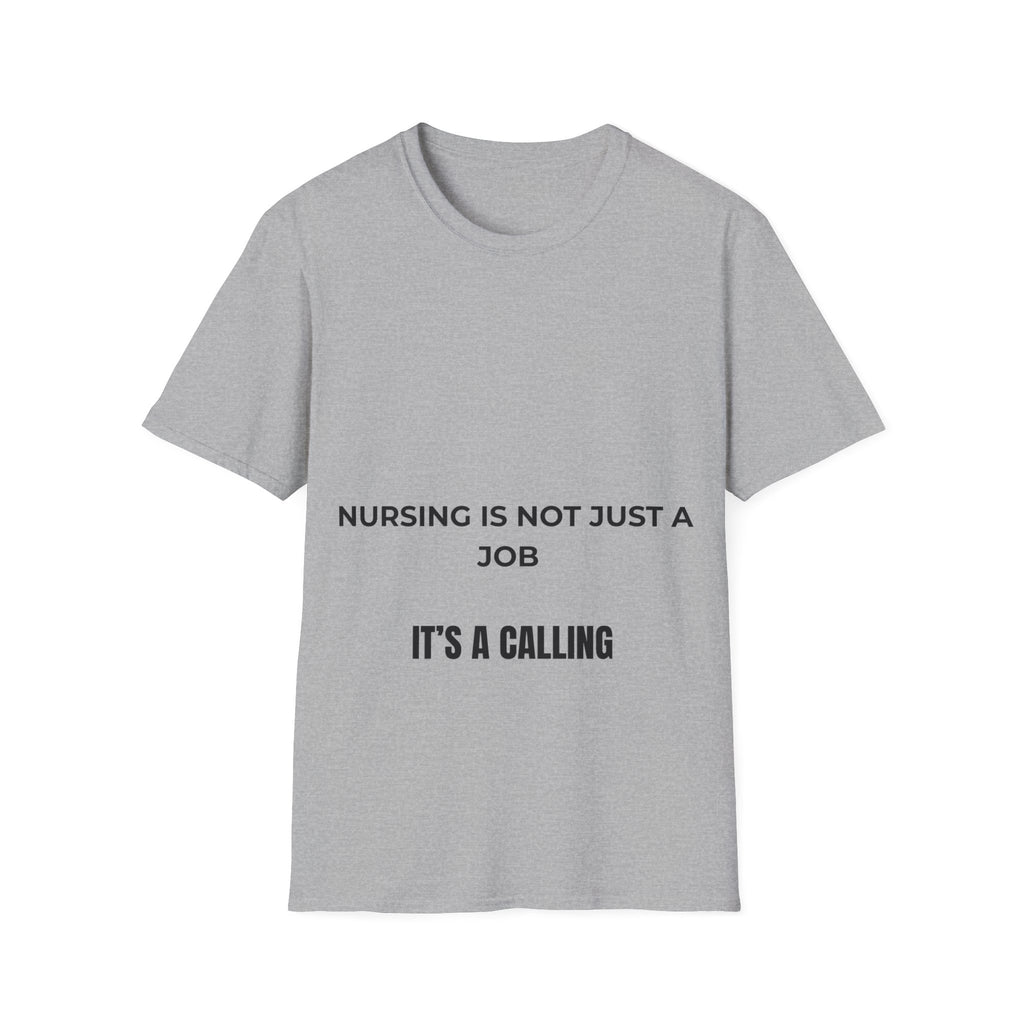 Nurse Calling T-Shirt | Nursing Is Not Just A Job It’s A Calling | Nurse Gift | Nurse Life Shirt | Healthcare Worker Tee