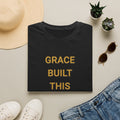 Grace Built This Life T-Shirt | Christian Faith Graphic Tee