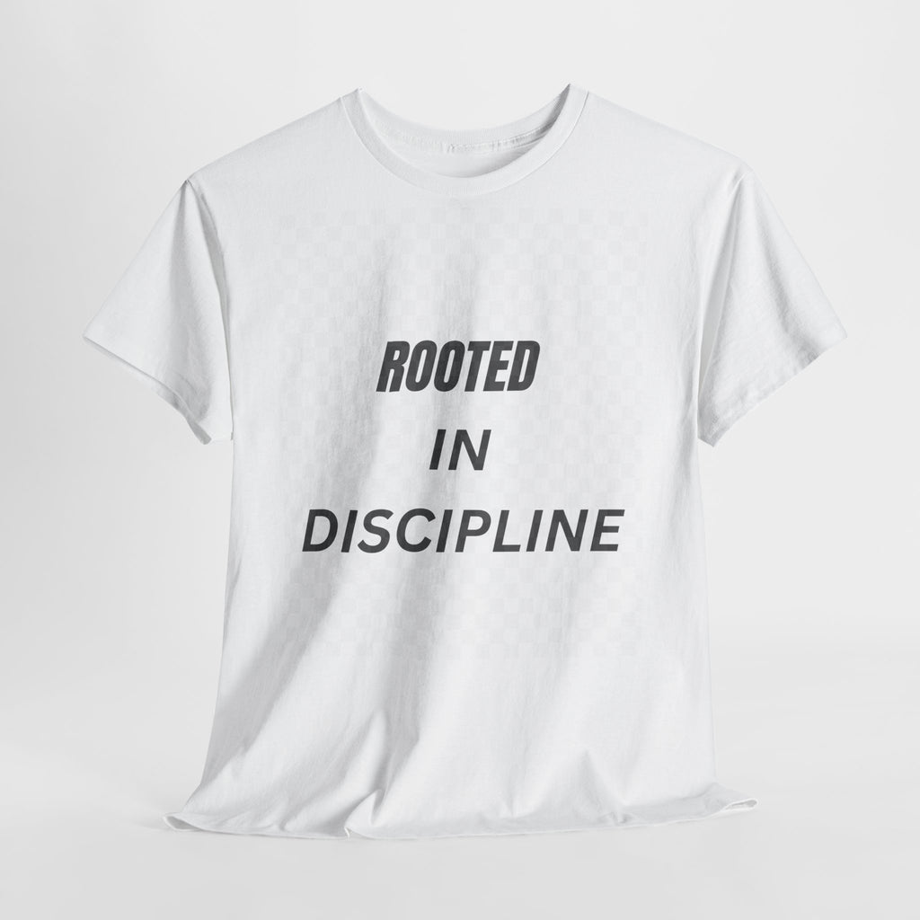 Rooted In Discipline T-Shirt – Minimalist Motivational Streetwear