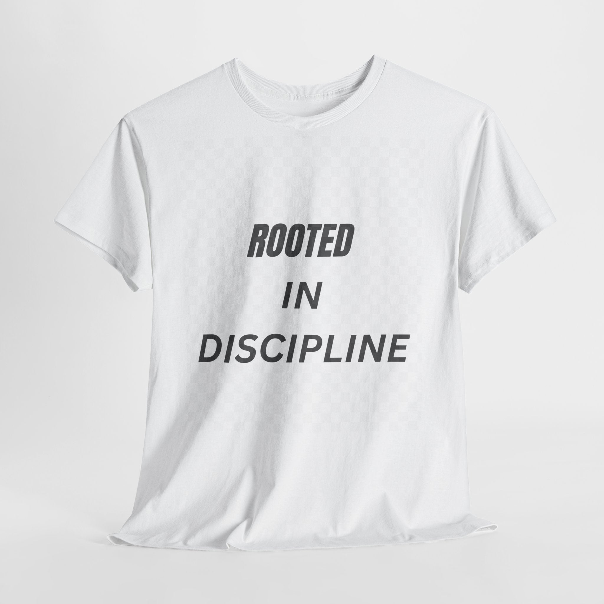 Rooted In Discipline T-Shirt – Minimalist Motivational Streetwear