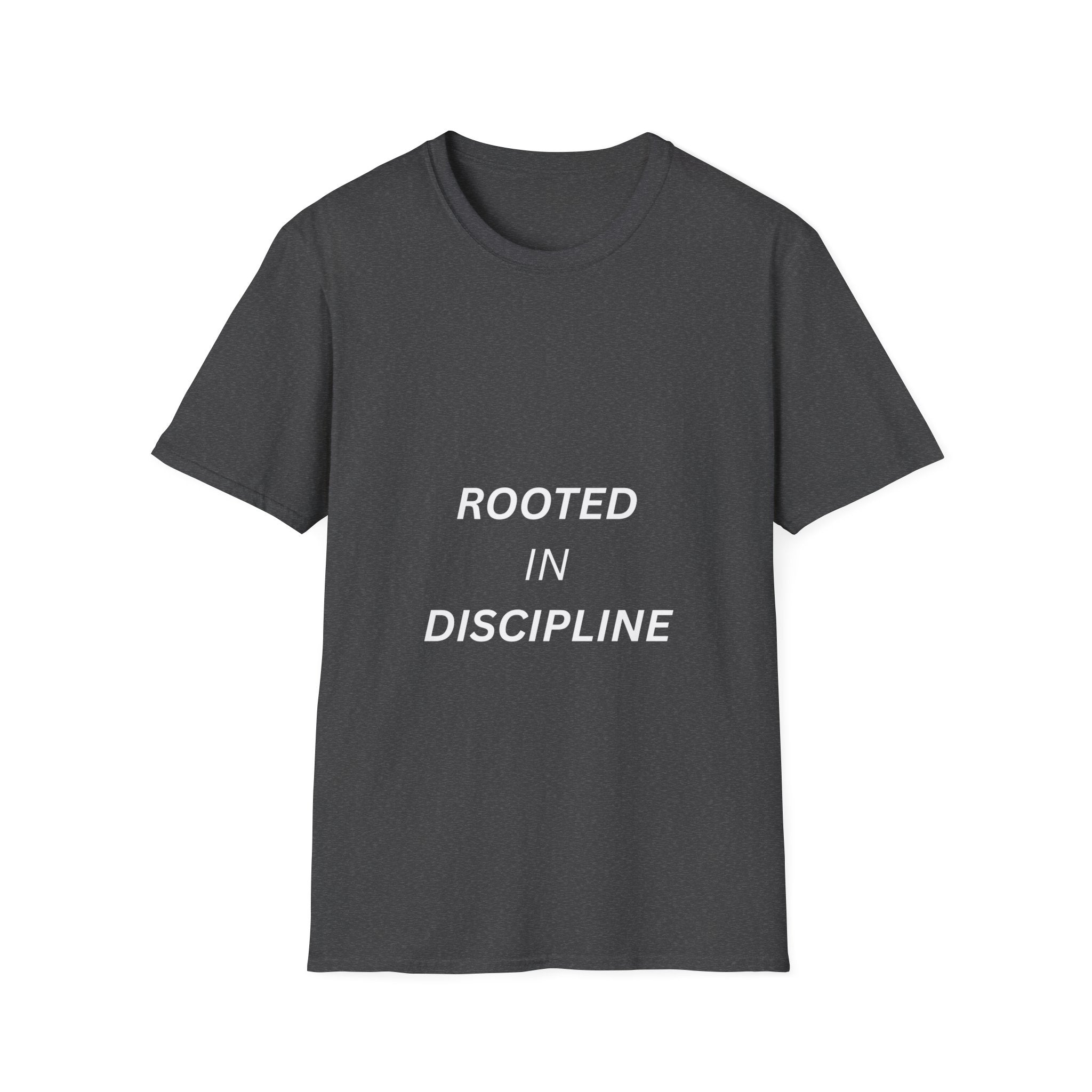 Rooted In Discipline T-Shirt | Minimalist Motivation Streetwear | Pride & Purpose