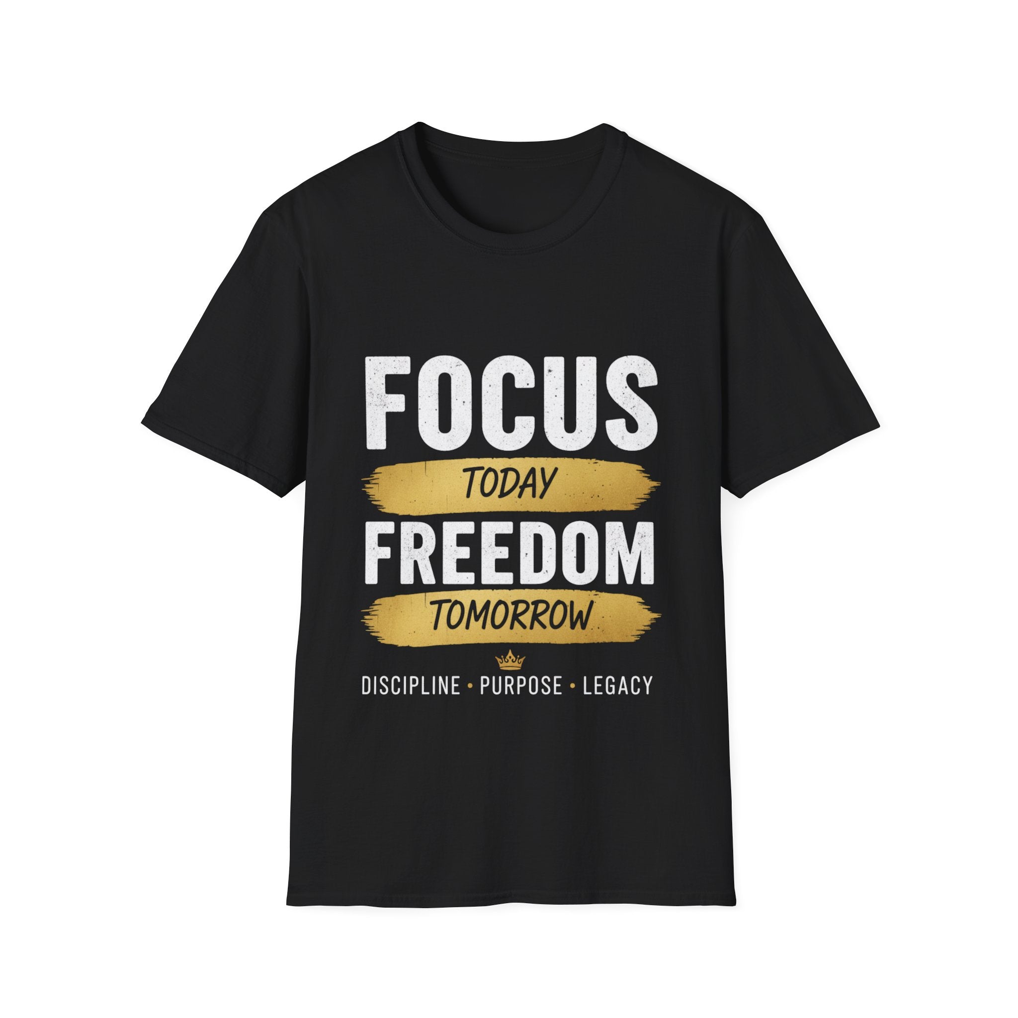 Focus Today Freedom Tomorrow T‑Shirt — Motivational Graphic Tee