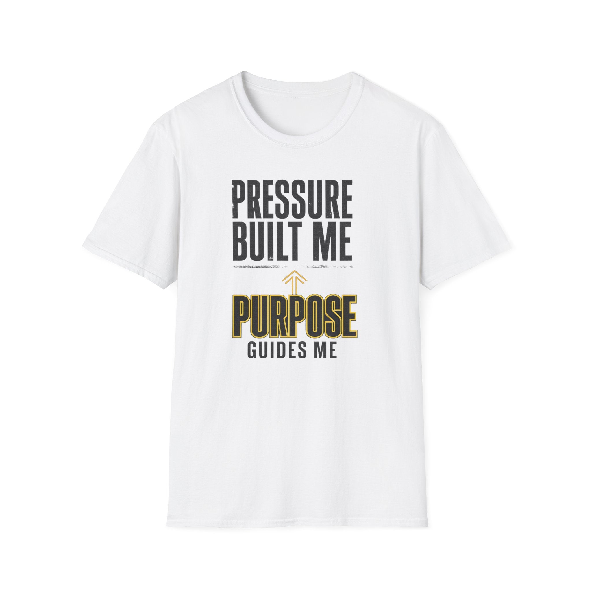 T-Shirt — "Pressure Built Me, Purpose Guides Me" Inspirational Motivational Tee