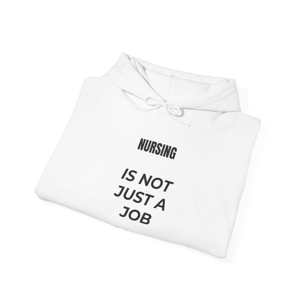 Nursing Is Not Just a Job – It's a Calling Nurse Hoodie | Unisex Pullover