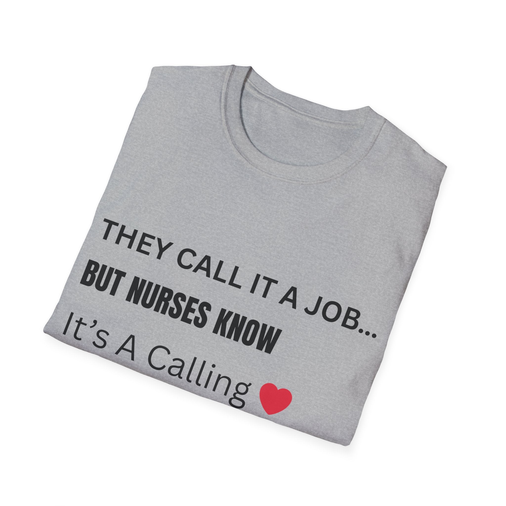 Nurse Calling Shirt, Nursing Is A Calling T-Shirt, Nurse Gift, Nurse Life Tee, Healthcare Worker Shirt