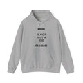 Nursing Is Not Just a Job – It's a Calling Nurse Hoodie | Unisex Pullover