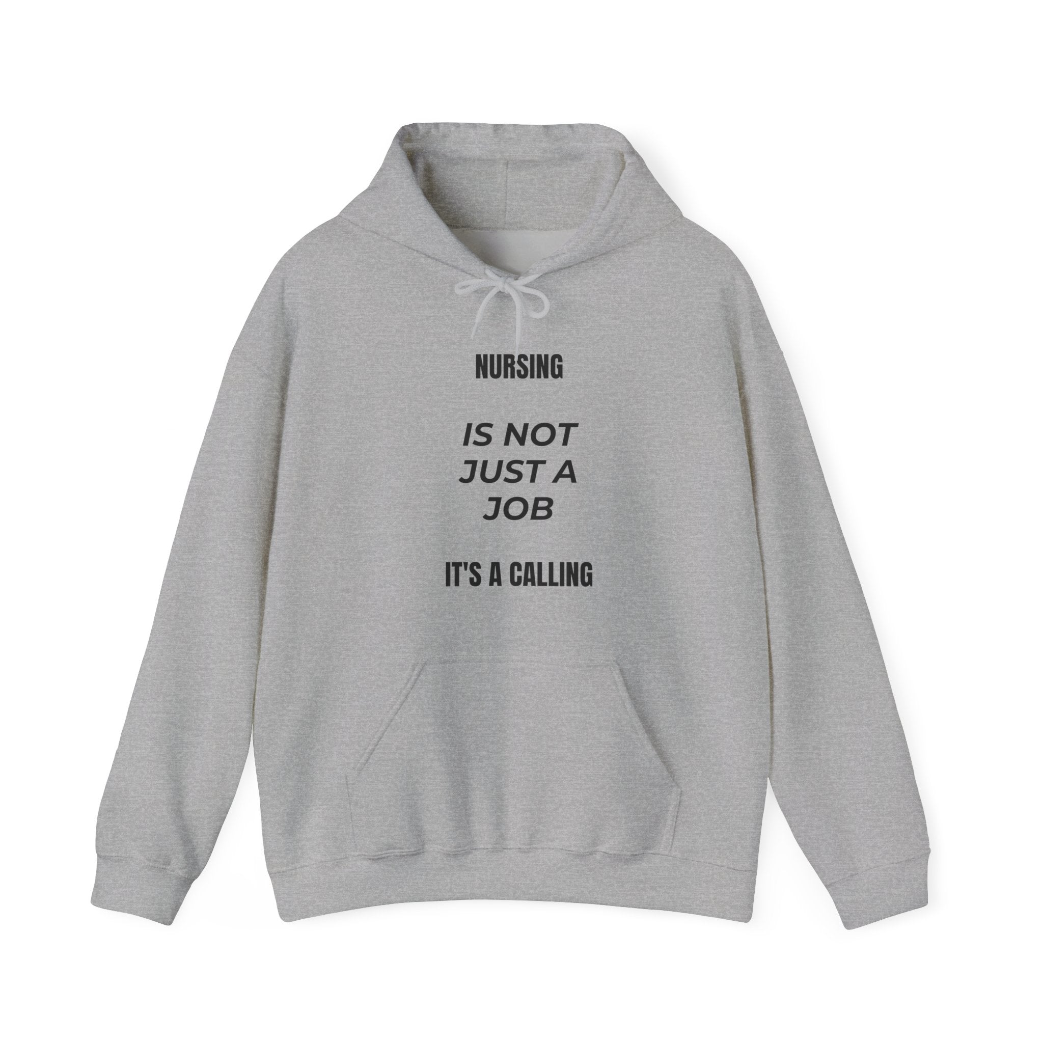 Nursing Is Not Just a Job – It's a Calling Nurse Hoodie | Unisex Pullover
