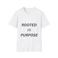 Rooted in Purpose Shirt, Minimalist Inspirational T-Shirt, Faith Based Quote Tee, Motivational Streetwear, Unisex Gift Idea