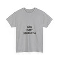 God Is My Strength Christian T-Shirt – Faith Based Streetwear Tee