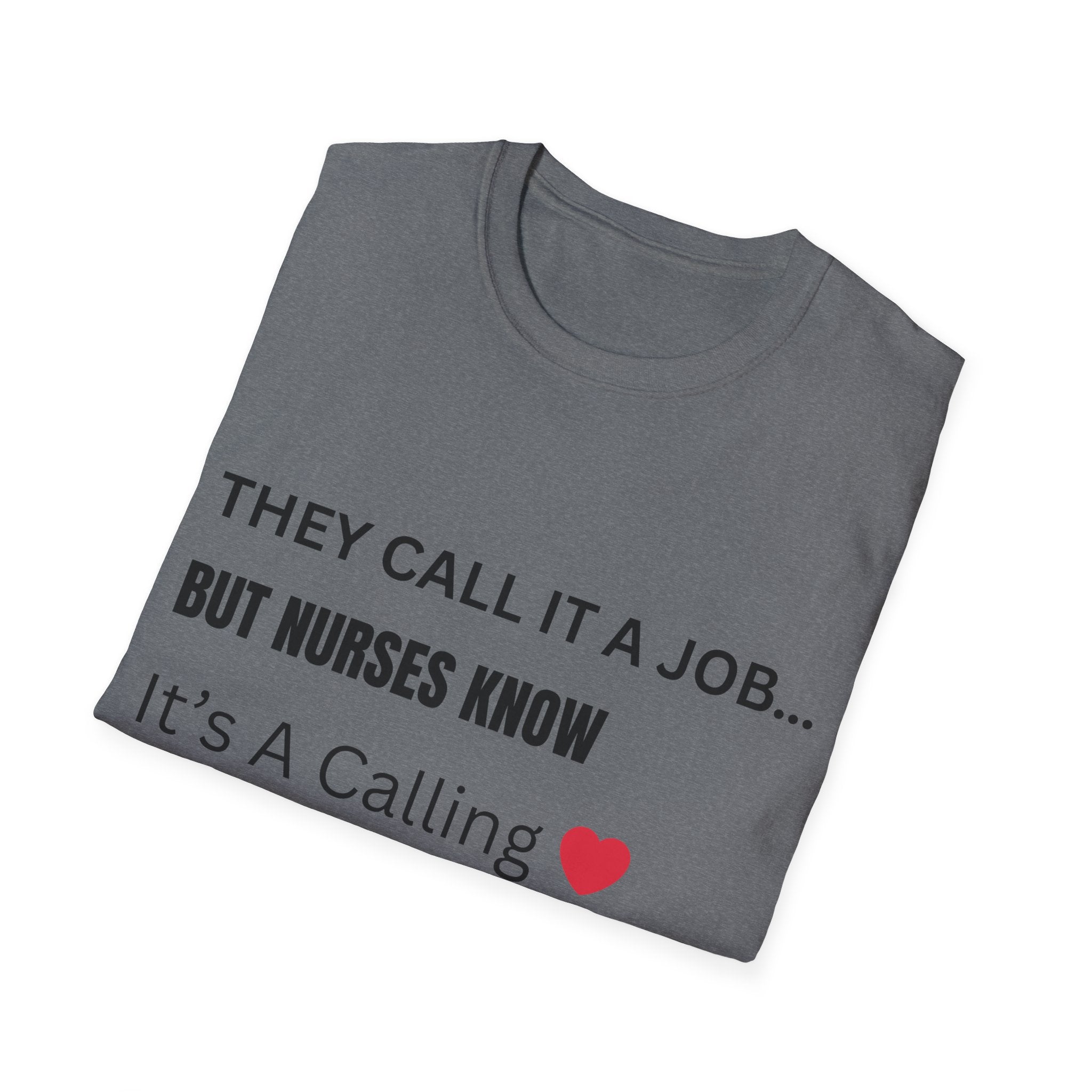 Nurse Calling Shirt, Nursing Is A Calling T-Shirt, Nurse Gift, Nurse Life Tee, Healthcare Worker Shirt