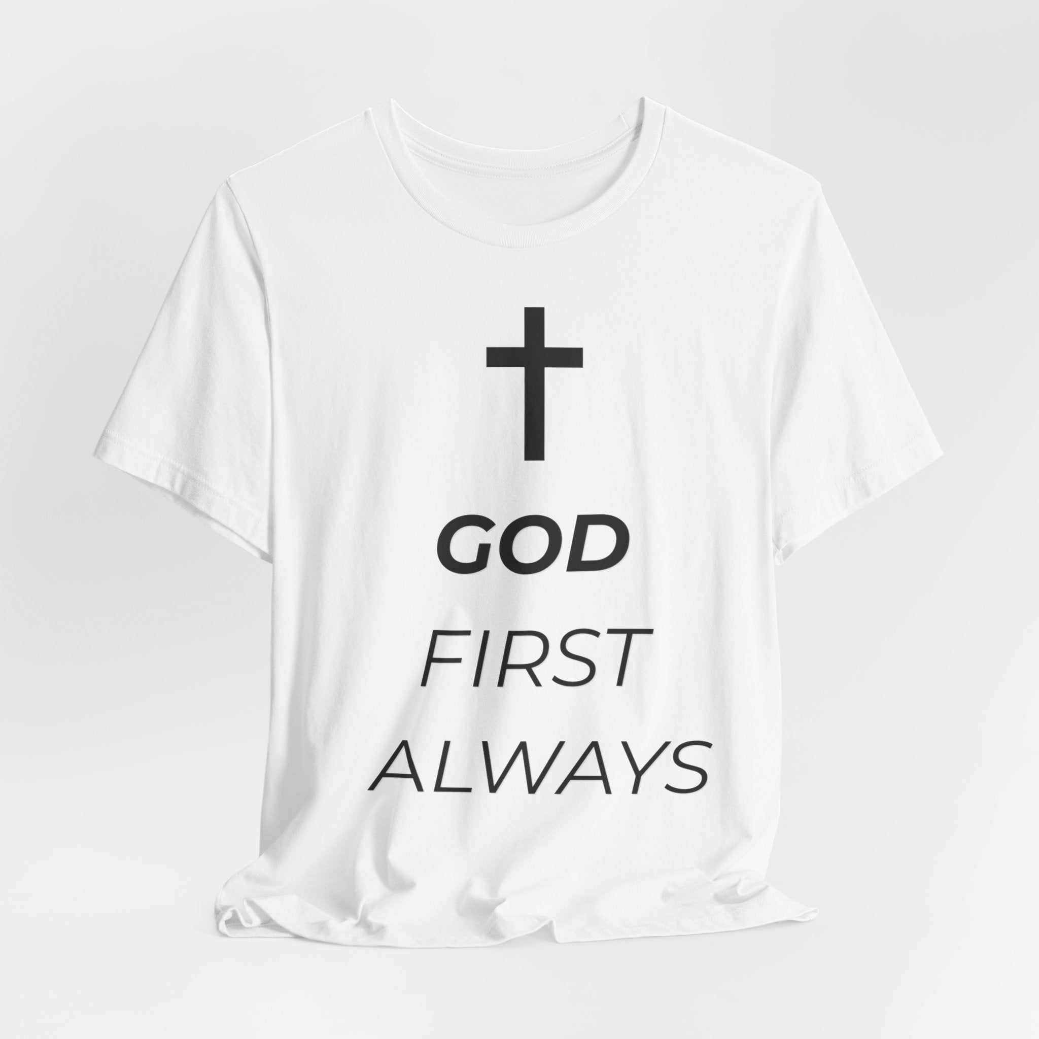 God First Always T-Shirt — Christian Cross Faith Tee
