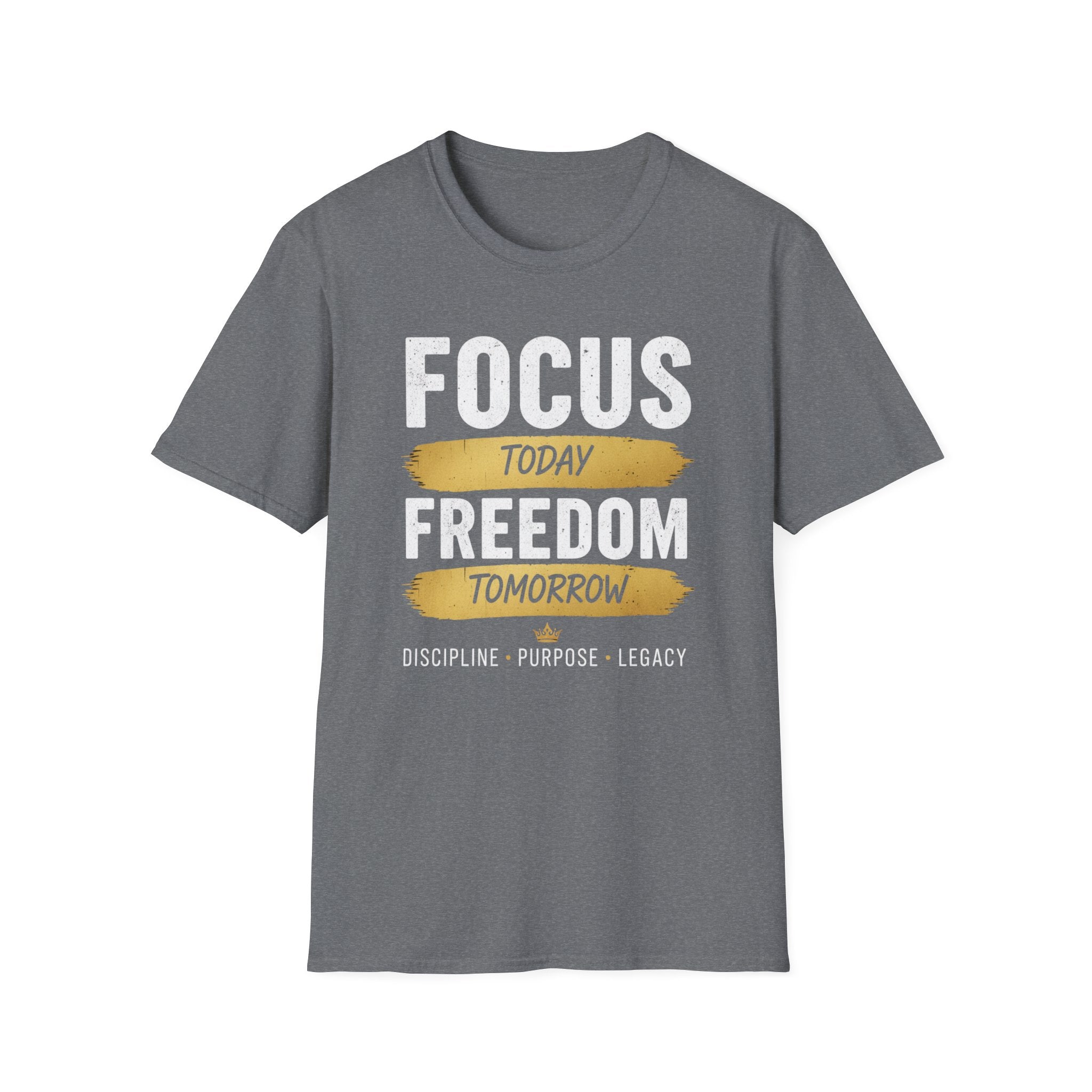T-Shirt — "Focus Today, Rest Tomorrow" Gold Brush Stroke Inspirational Tee