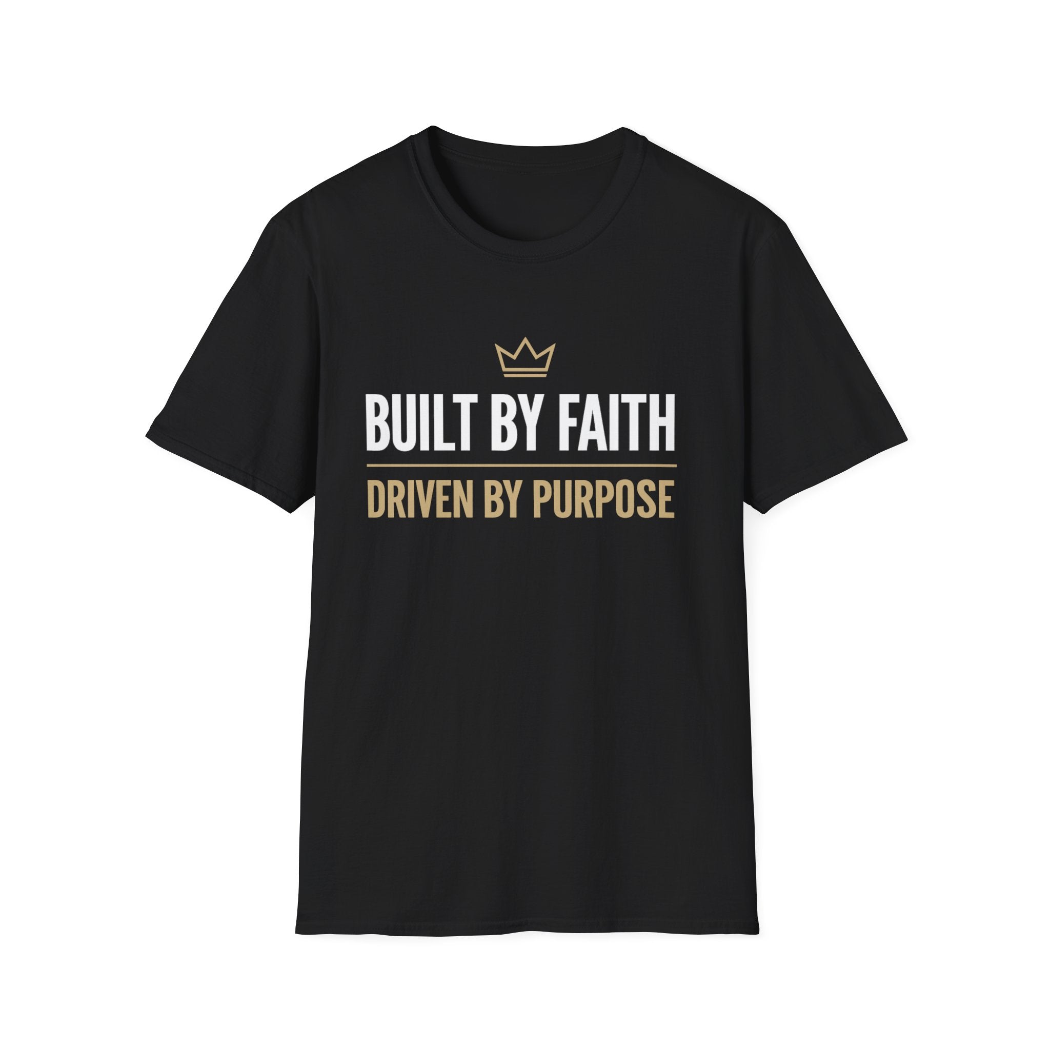 Built by Faith, Driven by Purpose T-Shirt