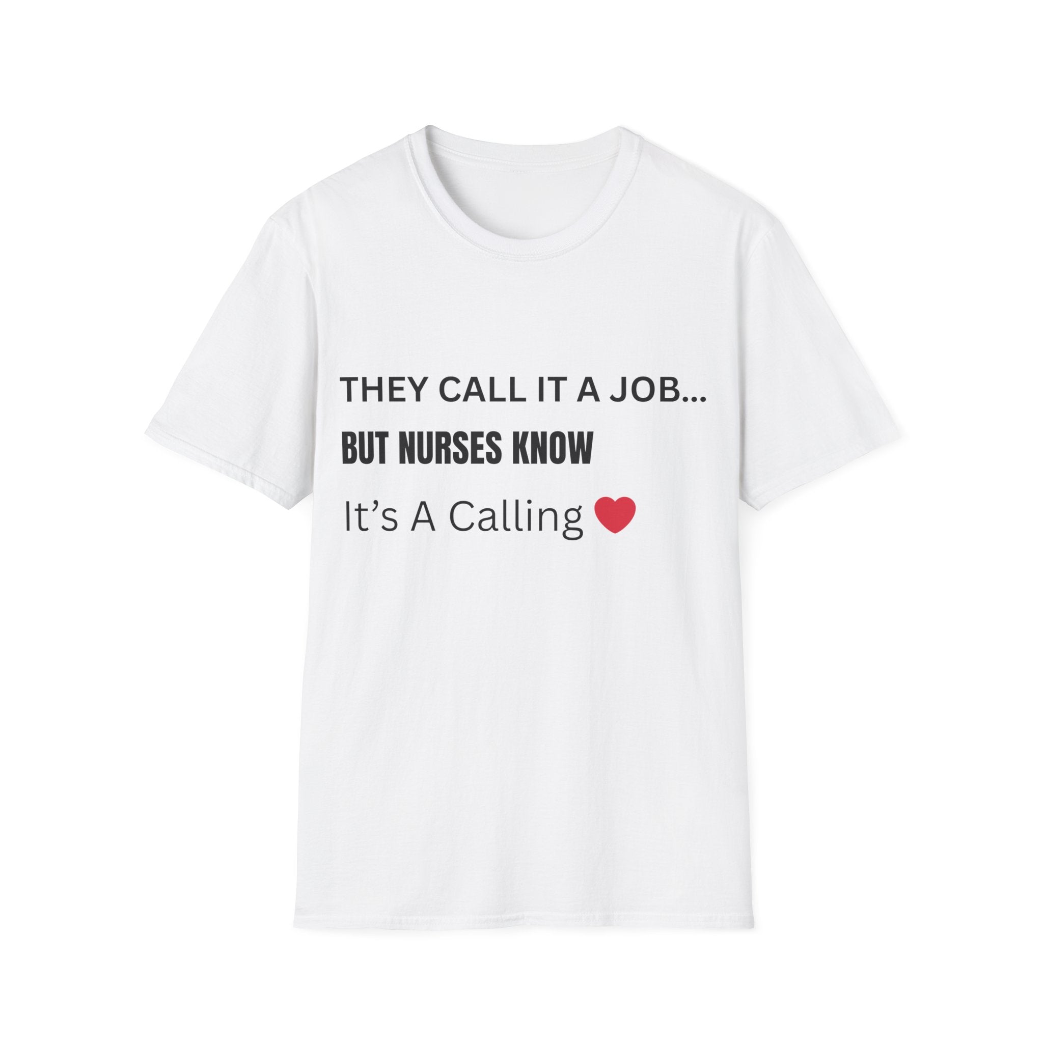 Nurse Calling Shirt, Nursing Is A Calling T-Shirt, Nurse Gift, Nurse Life Tee, Healthcare Worker Shirt