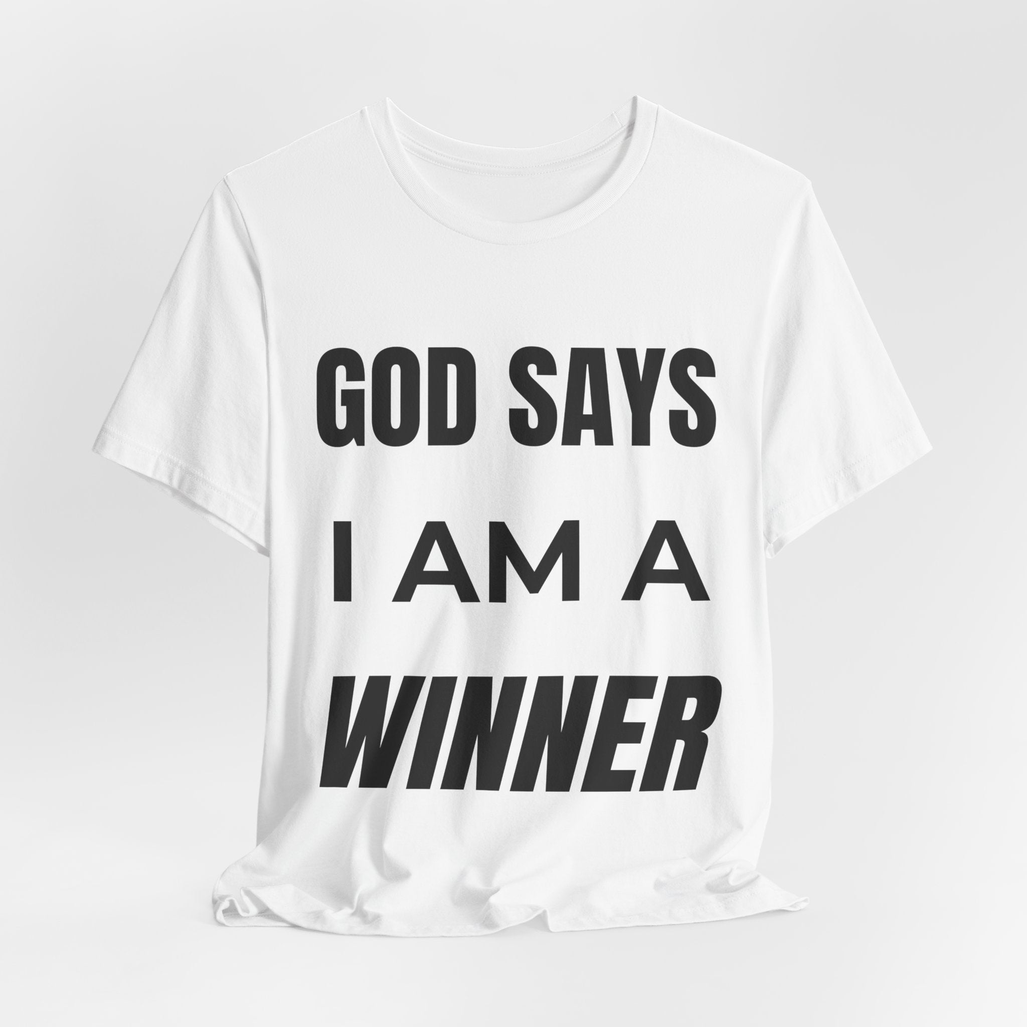 God Says I Am A Winner T-Shirt – Christian Motivational Tee | Faith-Based Inspirational Shirt