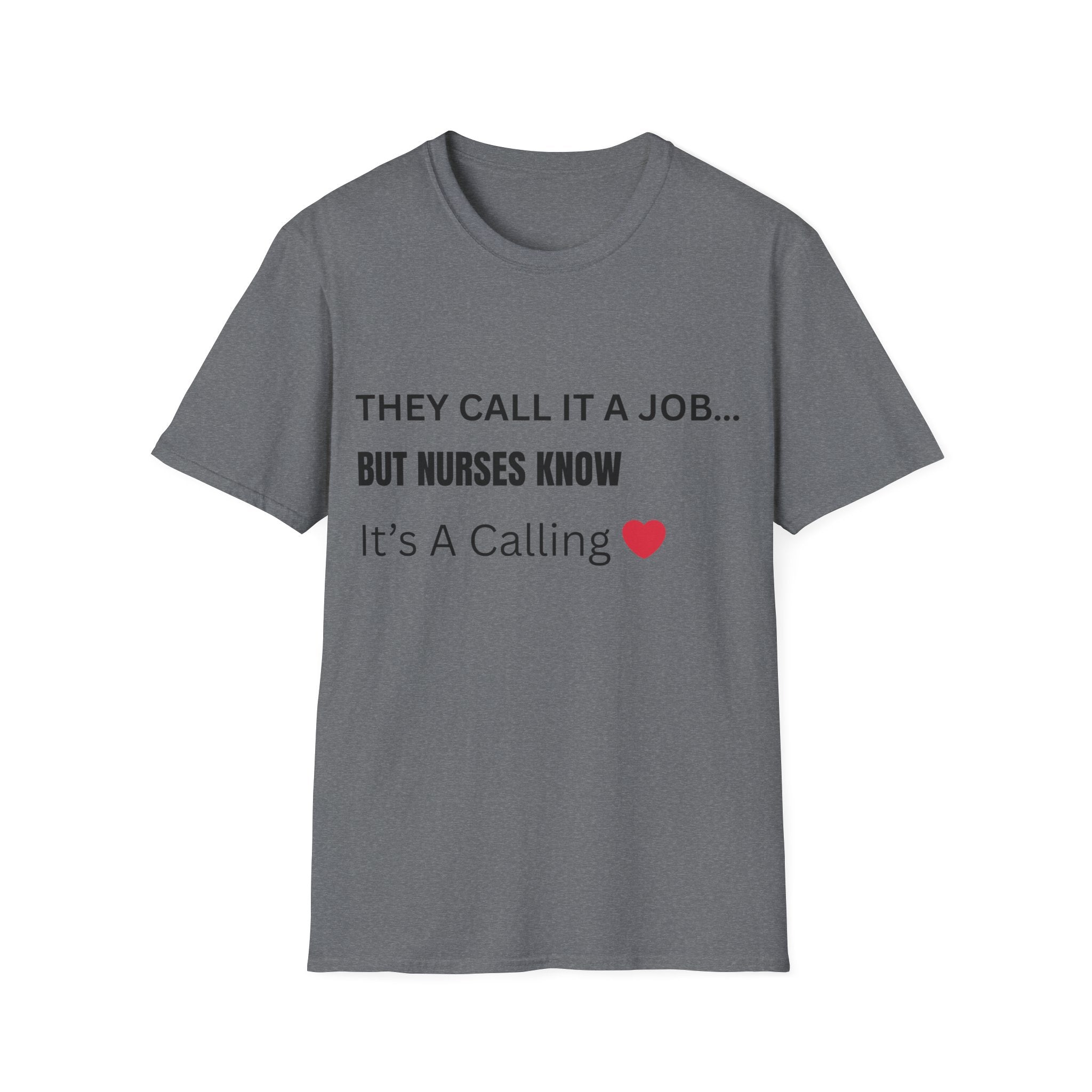 Nurse Calling Shirt, Nursing Is A Calling T-Shirt, Nurse Gift, Nurse Life Tee, Healthcare Worker Shirt
