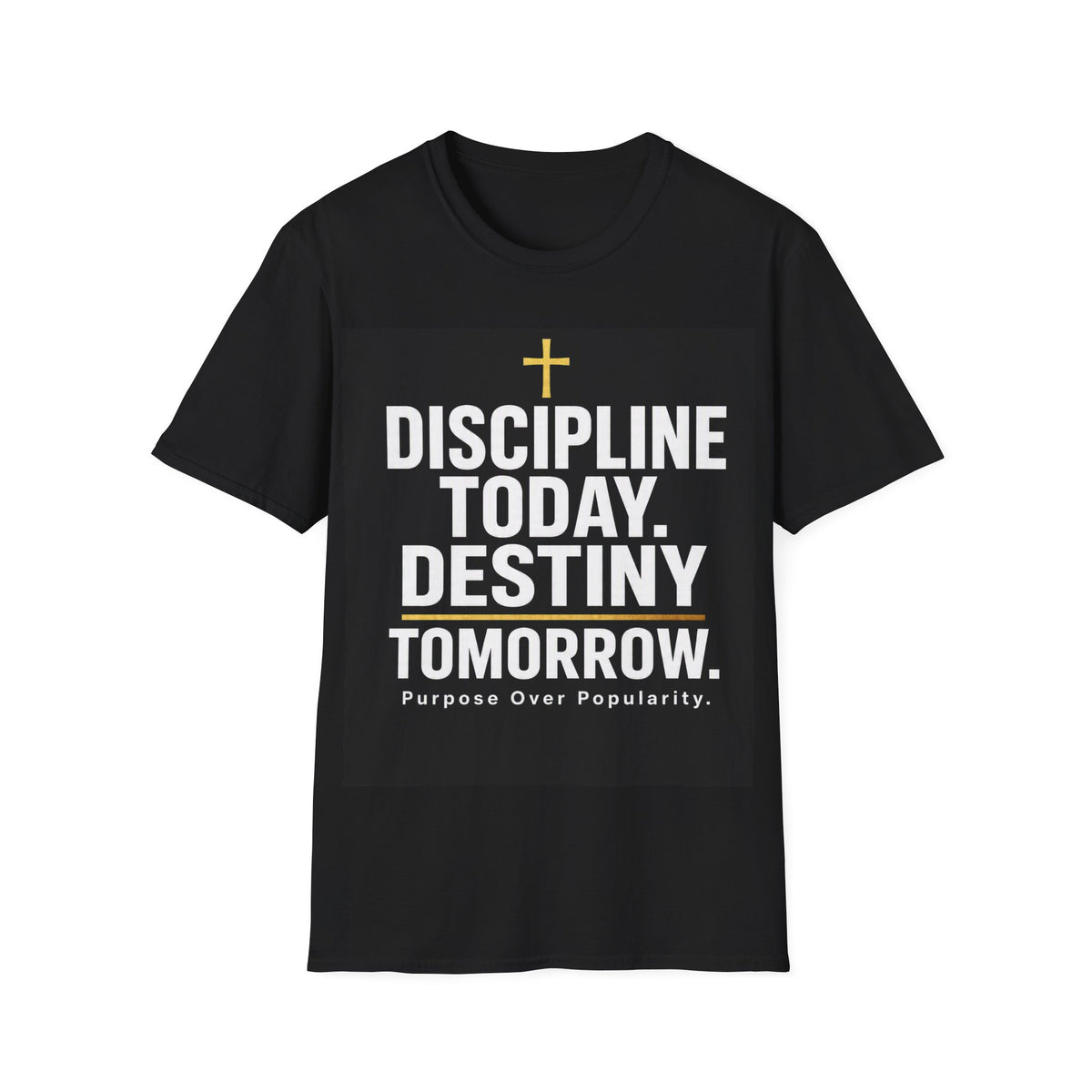 Discipline Today Destiny Tomorrow T‑Shirt — Inspirational Christian Faith Tee