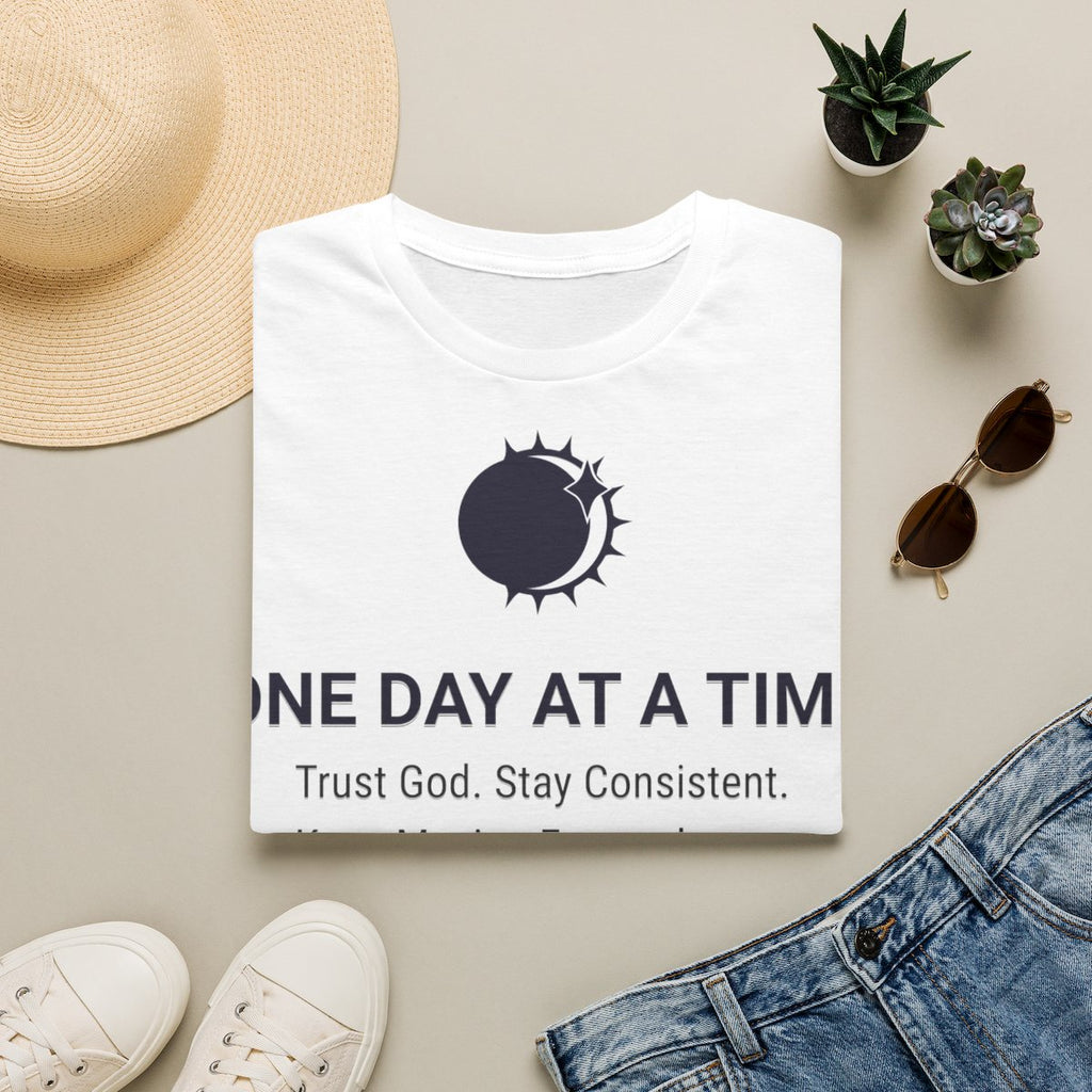 One Day At A Time T-Shirt — "Trust God. Stay Consistent." Inspirational Faith Tee