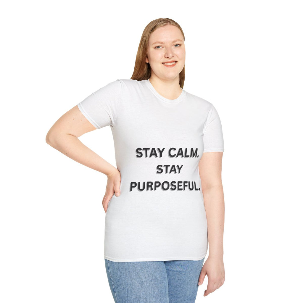 Stay Calm Stay Purposeful T-Shirt | Minimal Motivational Streetwear Tee